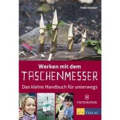 WERKEN MIT DEM TASCHENMESSER Kinder Kinderbuch AT VERLAG